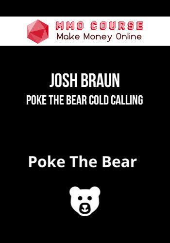 Josh Braun – Poke the Bear Cold Calling