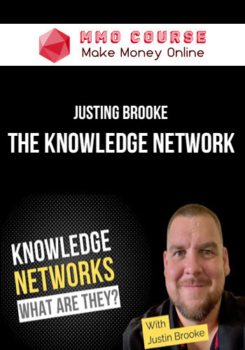 Justing Brooke – The Knowledge Network