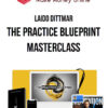 Laido Dittmar – The Practice Blueprint Masterclass