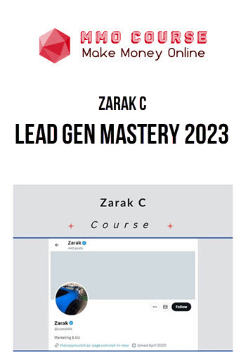 Zarak C – Lead Gen Mastery 2023