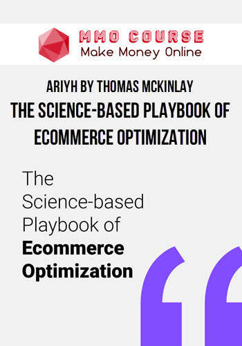 Ariyh by Thomas McKinlay – The Science-based Playbook of Ecommerce Optimization