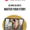 Celinne Da Costa – Master Your Story