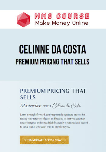 Celinne Da Costa – Premium Pricing That Sells