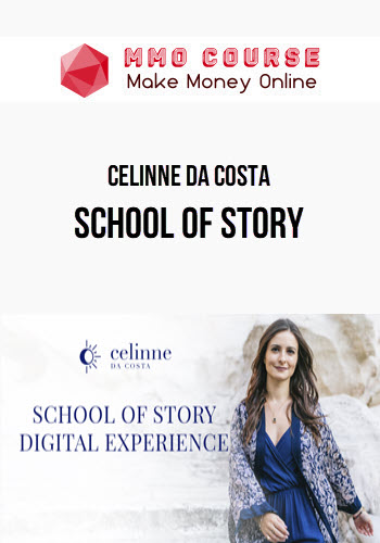 Celinne Da Costa – School of Story