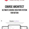 Course Architect – Ultimate Course Creation System for Notion