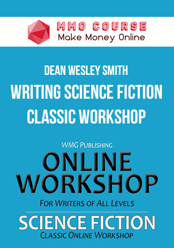 Dean Wesley Smith – Writing Science Fiction Classic Workshop