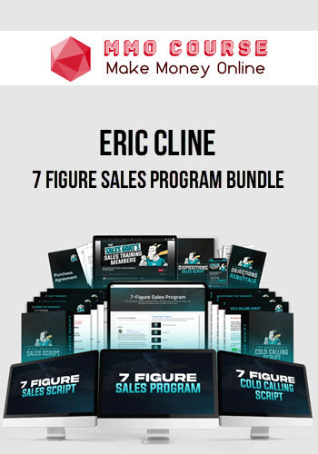 Eric Cline – 7 Figure Sales Program Bundle