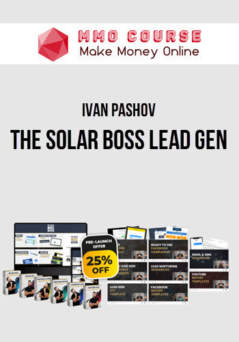 Ivan Pashov – The Solar Boss Lead Gen