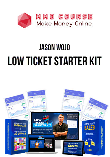 Jason Wojo – Low Ticket Starter Kit