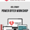 Joel Erway – Power Offer Workshop