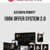 Kathryn Porritt – 100K Offer System 2.0