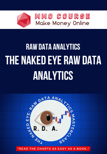 Raw Data Analytics – The Naked Eye Raw Data Analytics