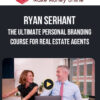 Ryan Serhant – The Ultimate Personal Branding Course for Real Estate Agents