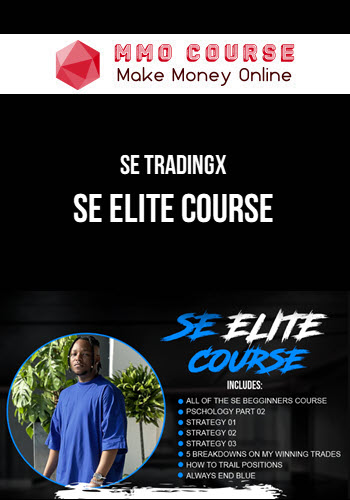 SE Tradingx – SE Elite Course