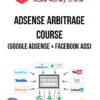 Adsense Arbitrage Course (Google Adsense + Facebook Ads)