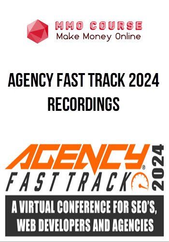 Agency Fast Track 2024 Recordings