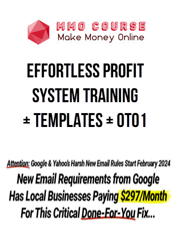 Effortless Profit System Training + Templates + OTO1