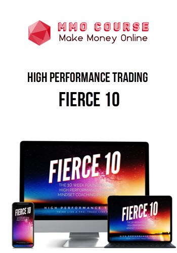 High Performance Trading – Fierce 10