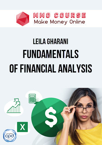 Leila Gharani – Fundamentals of Financial Analysis