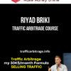 Riyad Briki – Traffic Arbitrage Course