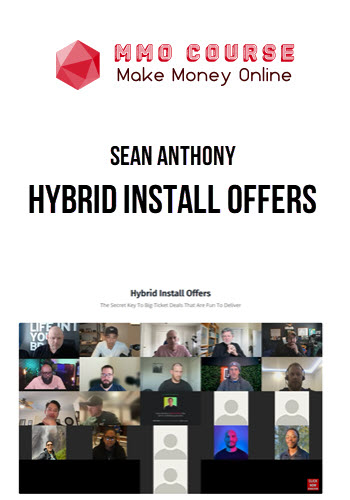 Sean Anthony – Hybrid Install Offers