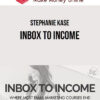 Stephanie Kase – Inbox to Income