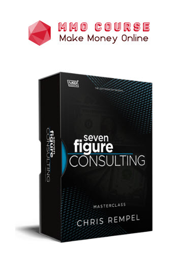 Chris Rempel – Masterclass 7-Figure Consulting