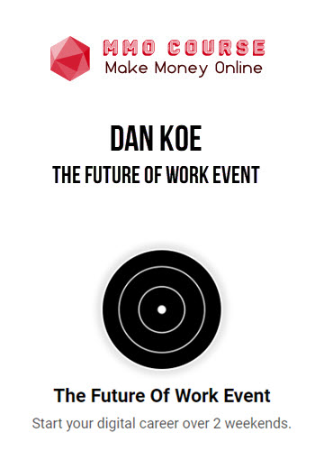 Dan Koe – The Future Of Work Event