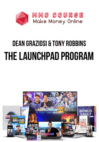 Dean Graziosi & Tony Robbins – The Launchpad Program