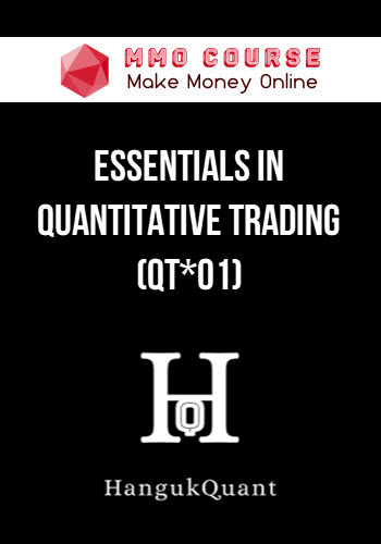 Essentials in Quantitative Trading (QT*01)