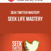 Seek Twitter Mastery – Seek Life Mastery