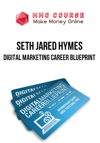 Seth Jared Hymes – Digital Marketing Career Blueprint