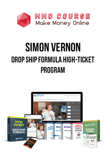 Simon Vernon – Drop Ship Formula High-Ticket Program