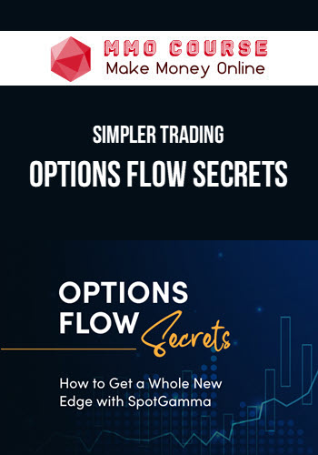 Simpler Trading – Options Flow Secrets