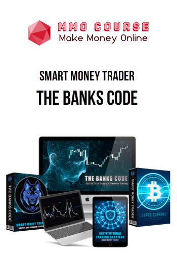 Smart Money Trader – The Banks Code