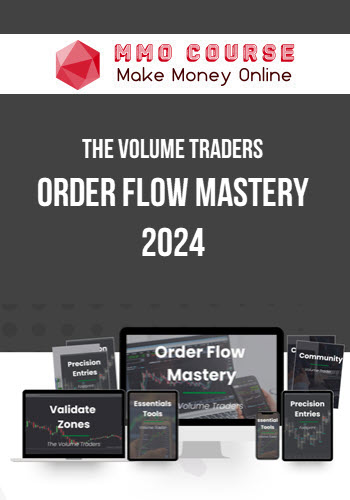 The Volume Traders – Order Flow Mastery 2024