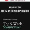William Jay Choi – The 5-Week Solopreneur