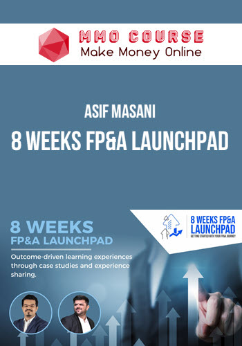 Asif Masani – 8 Weeks FP&A Launchpad