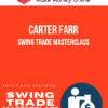Carter Farr – Swing Trade Masterclass