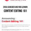 Erica Scheider and Rob Lennon – Content Editing 101
