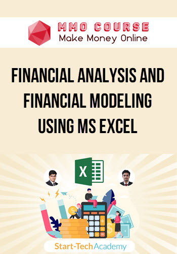 Financial Analysis and Financial Modeling using MS Excel