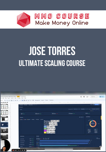 Jose Torres – Ultimate Scaling Course