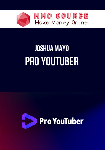 Joshua Mayo – Pro YouTuber