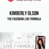 Kimberly Olson – The Facebook Live Formula