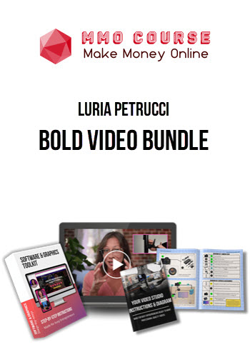 Luria Petrucci – BOLD Video Bundle