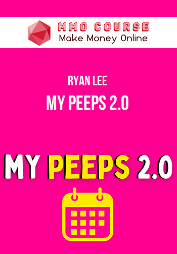 Ryan Lee – My Peeps 2.0