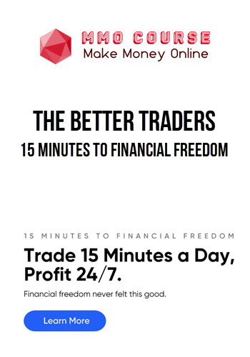 The Better Traders – 15 Minutes to Financial Freedom