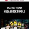 Wallstreet Trapper – Mega Ebook Bundle