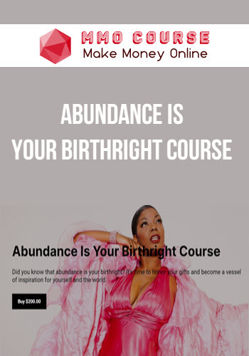 Abundance Is Your Birthright Course