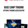 Base Camp Trading – Options Trading Accelerator